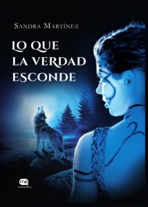 Lo-que-la-verdad-esconde Lo que la verdad esconde, de Sandra Martínez